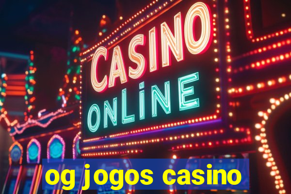 og jogos casino