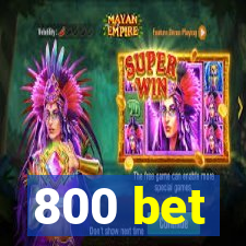 800 bet