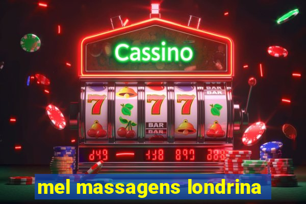 mel massagens londrina