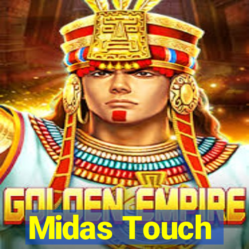 Midas Touch