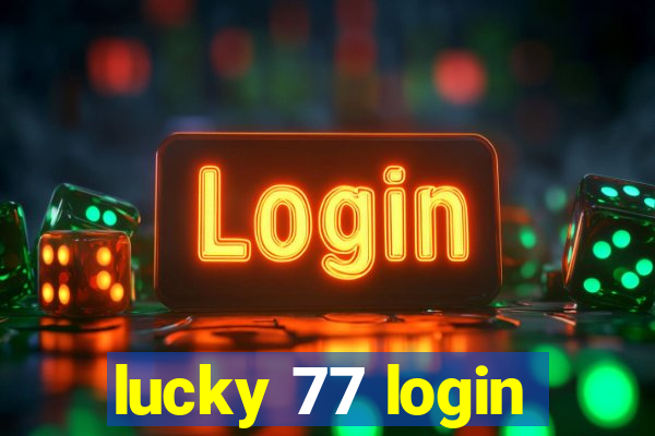 lucky 77 login