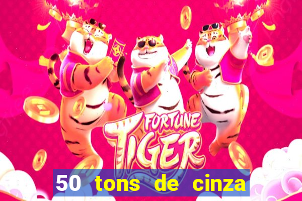 50 tons de cinza filme completo dublado