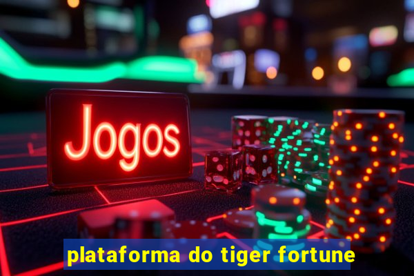 plataforma do tiger fortune