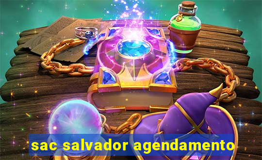 sac salvador agendamento