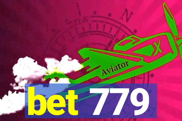 bet 779