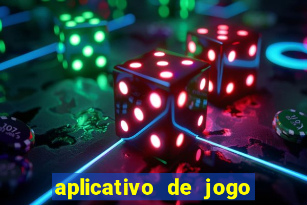 aplicativo de jogo pra ganhar dinheiro