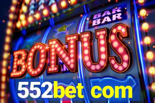 552bet com