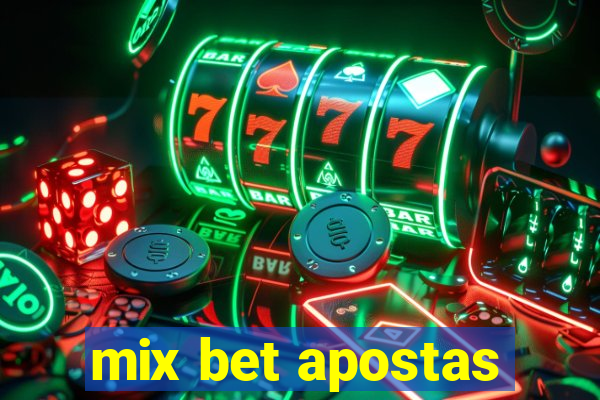 mix bet apostas