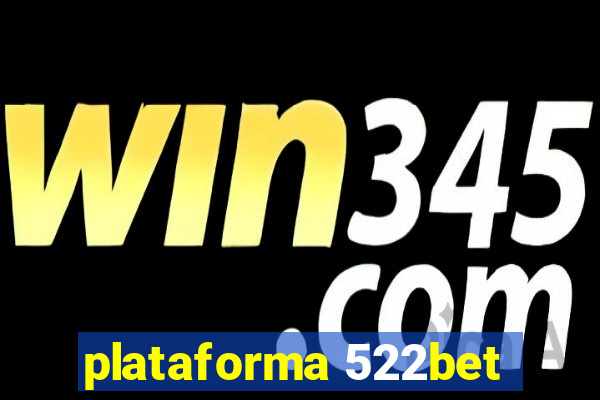 plataforma 522bet