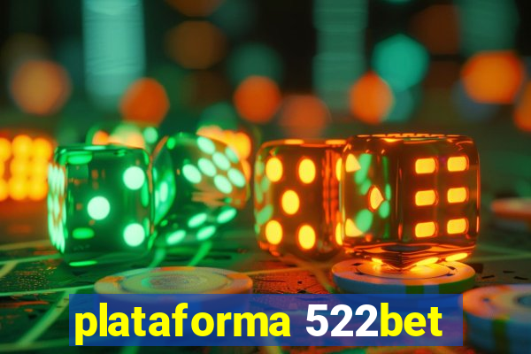 plataforma 522bet