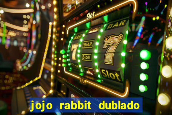 jojo rabbit dublado google drive