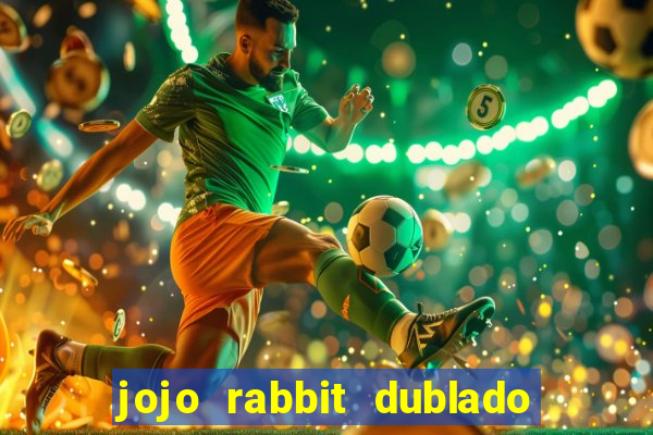 jojo rabbit dublado google drive