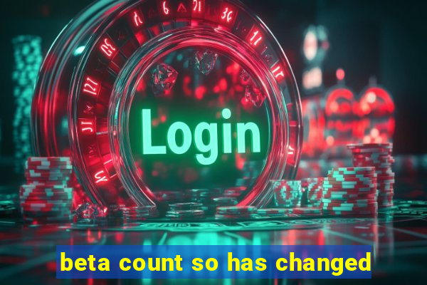 beta count so has changed