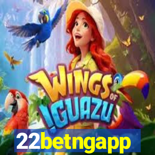 22betngapp