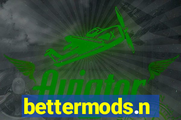 bettermods.n