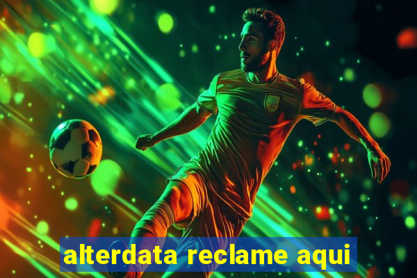 alterdata reclame aqui