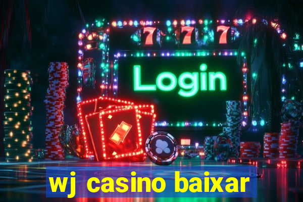 wj casino baixar