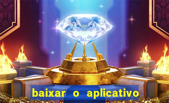 baixar o aplicativo vai de bet