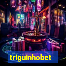 triguinhobet