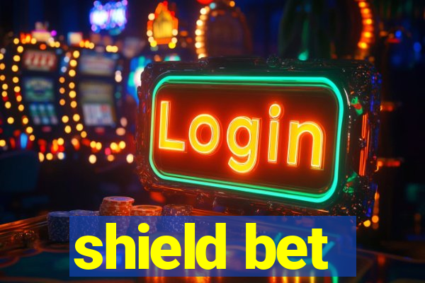 shield bet