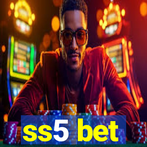 ss5 bet