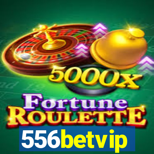 556betvip