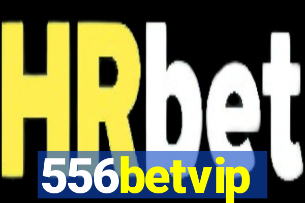 556betvip