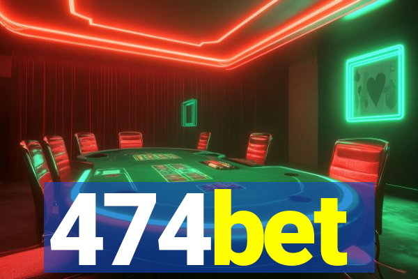 474bet