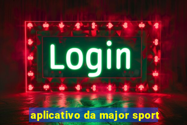 aplicativo da major sport