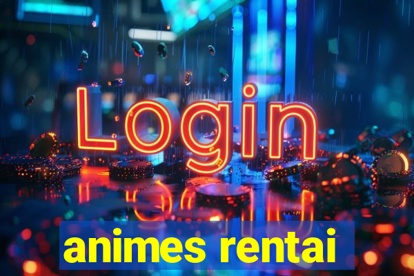 animes rentai