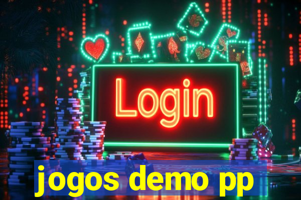 jogos demo pp