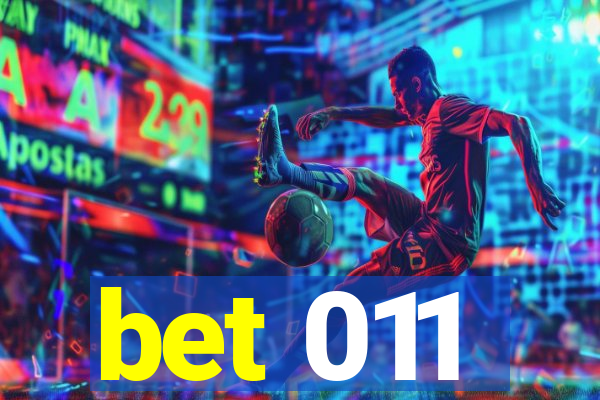 bet 011