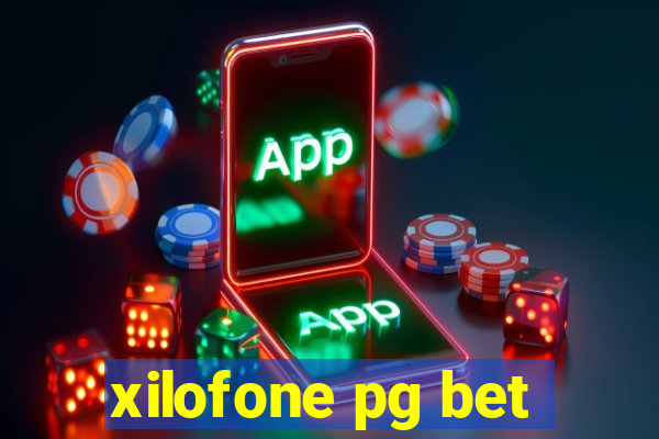 xilofone pg bet