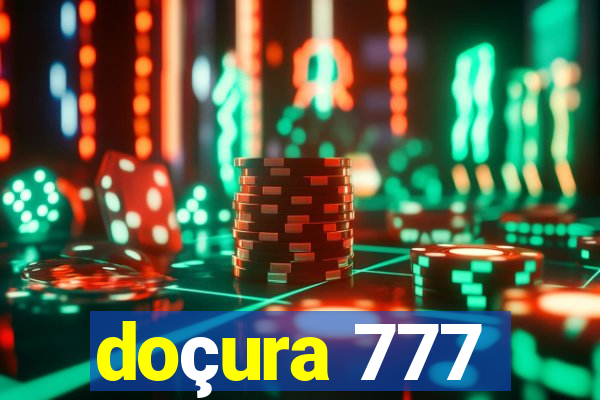 doçura 777