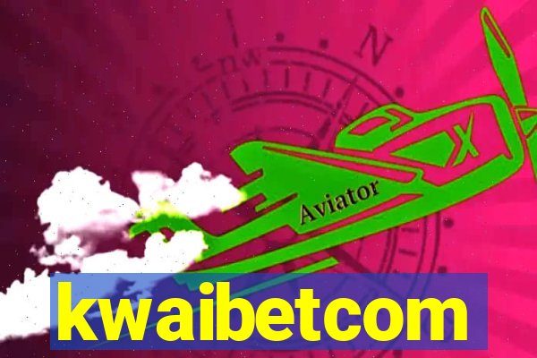 kwaibetcom