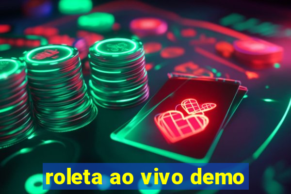 roleta ao vivo demo