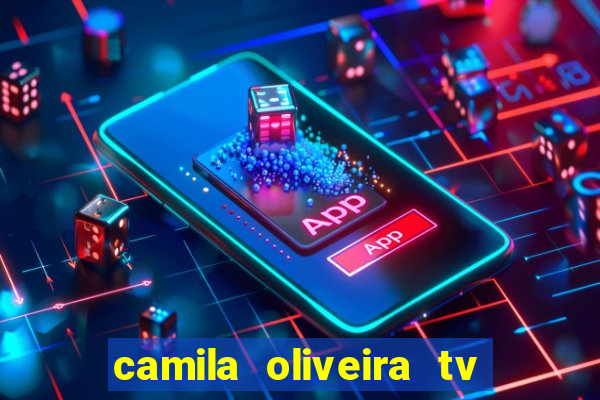 camila oliveira tv bahia marido