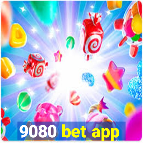 9080 bet app