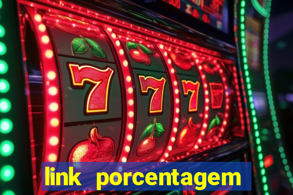 link porcentagem slots pp