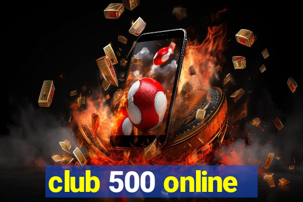 club 500 online