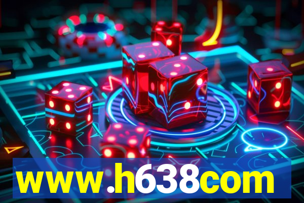 www.h638com