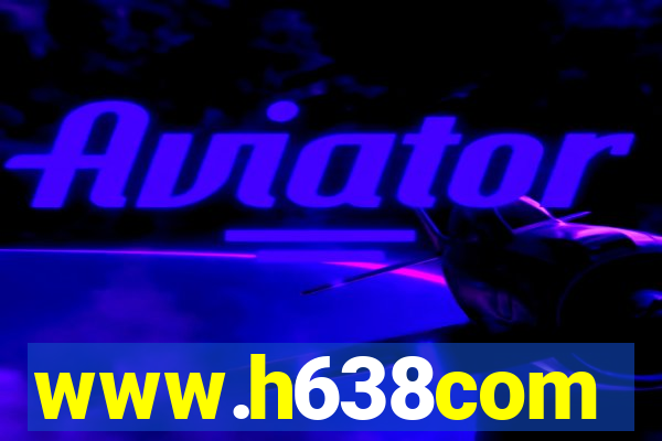 www.h638com