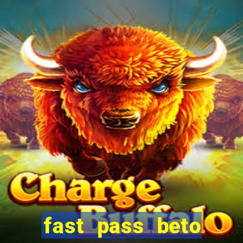 fast pass beto carrero valor