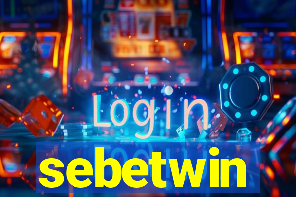 sebetwin