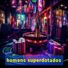 homens superdotados