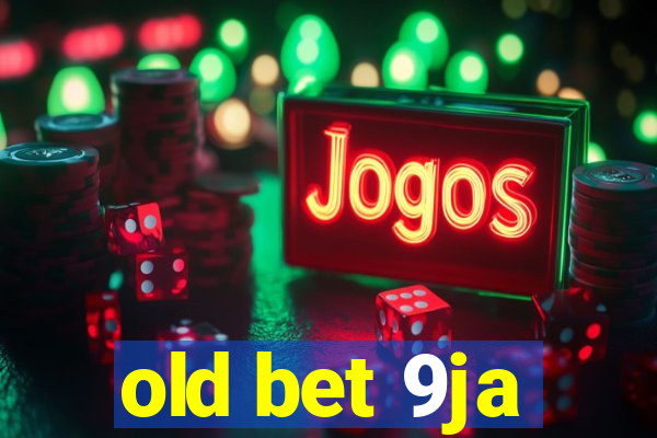 old bet 9ja