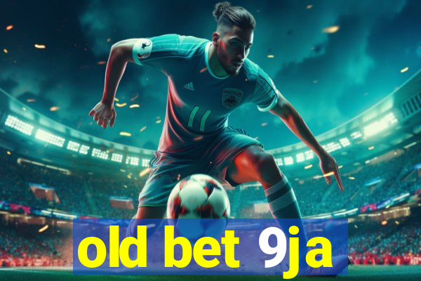 old bet 9ja