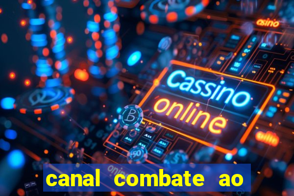 canal combate ao vivo multicanais