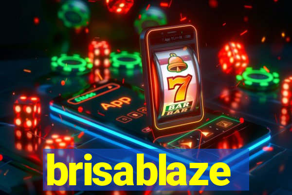 brisablaze