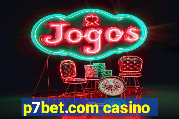 p7bet.com casino